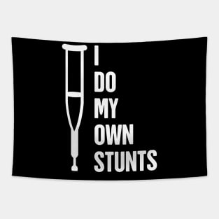 Stunts - Funny Broken Leg Get Well Soon Gift Tapestry