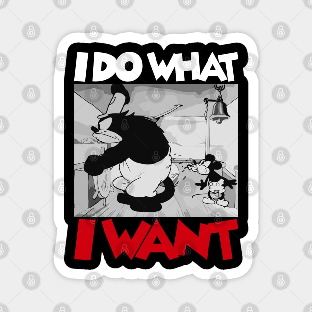 Steamboat Willie. I Do What I Want - 3 Magnet by Megadorim