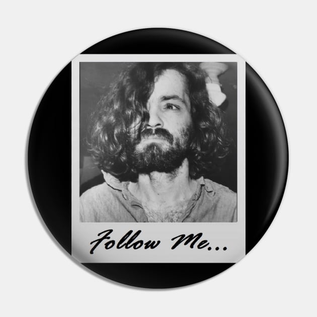 Charles Manson Polaroid Pin by Generation Last