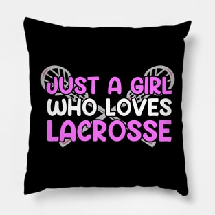 Just A Girl Who Loves Lacrosse Pillow