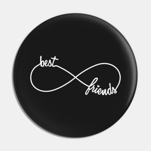 Best friends forever, white infinity sign Pin