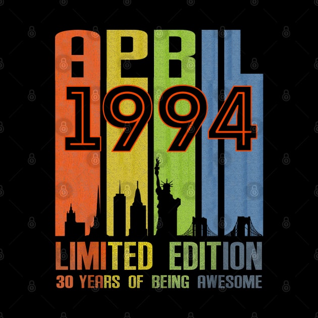 April 1994 30 Years Of Being Awesome Limited Edition by cyberpunk art