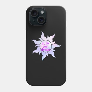 Go Live Your Dream Tangled Phone Case