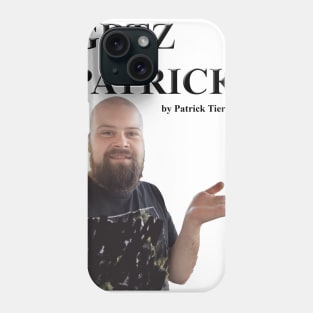 GRTZ BY PATRICK Phone Case