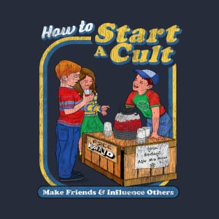 How To Start A Cult Worn Out T-Shirt