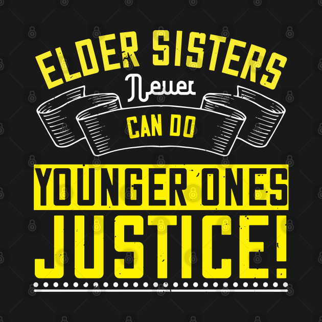 Elder sisters never can do younger ones justice! by bakmed