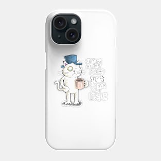 Dapper Cat - 5pm coffee Phone Case