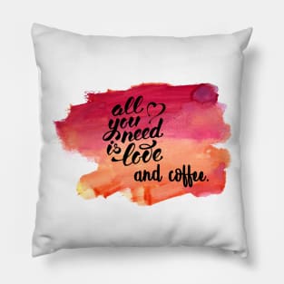 All You Need Is Love and Coffee Pillow