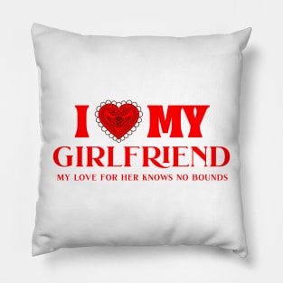 i love my girlfriend Pillow