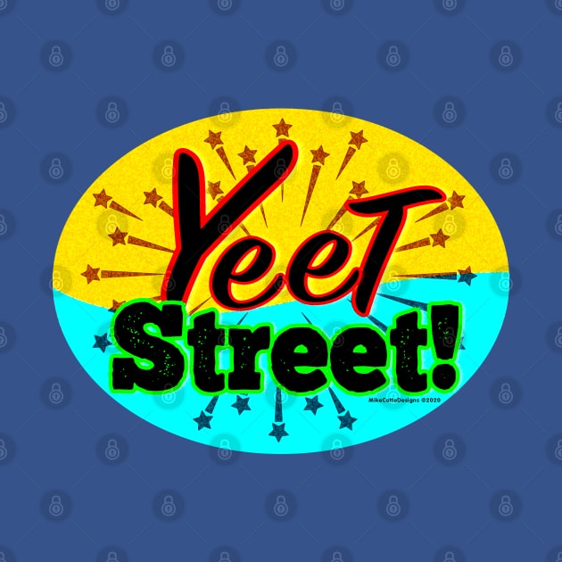 Yeet Street by MikeCottoArt