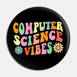 Computer Science Vibes - IT Computer Science Teacher Student Pin