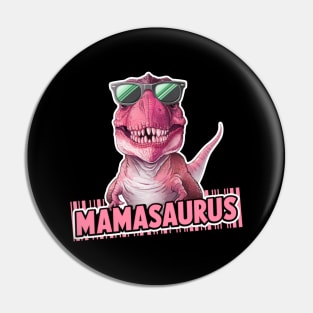 Mamasaurus Pin