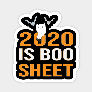 2020 is boo sheet funny ghost Halloween gift Magnet