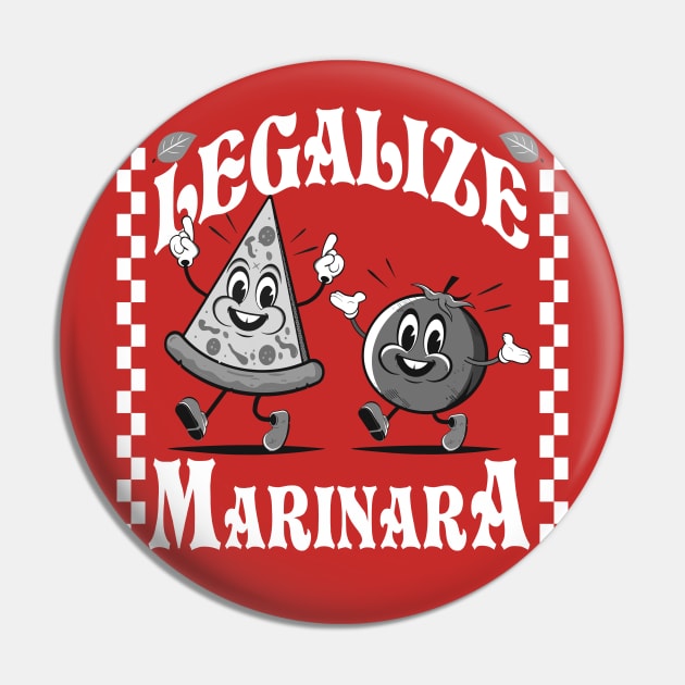 Legalize Marinara Old School Pin by Alema Art