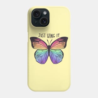 Just Wing It Phone Case