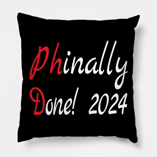 PhD 2024, Phd Graduation 2024 , Funny PhD Pillow by Islanr