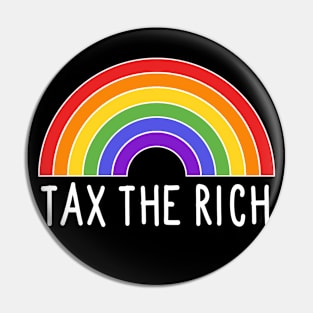 Tax the Rich - Rainbow Pin