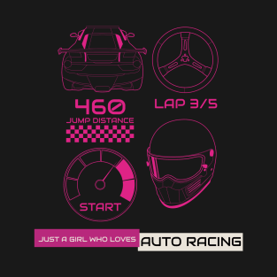 Just A Girl Who Loves Auto Racing T-Shirt