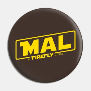 Mal A Firefly Story Pin