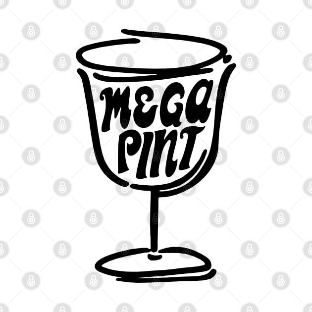 Pour A Mega Pint of Wine Classic Retro Wine Glasses Funny Happy Hour Time with Oversized Wine by Mochabonk