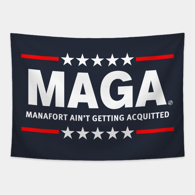 MAGA - Manafort Ain't Getting Acquitted Tapestry by skittlemypony