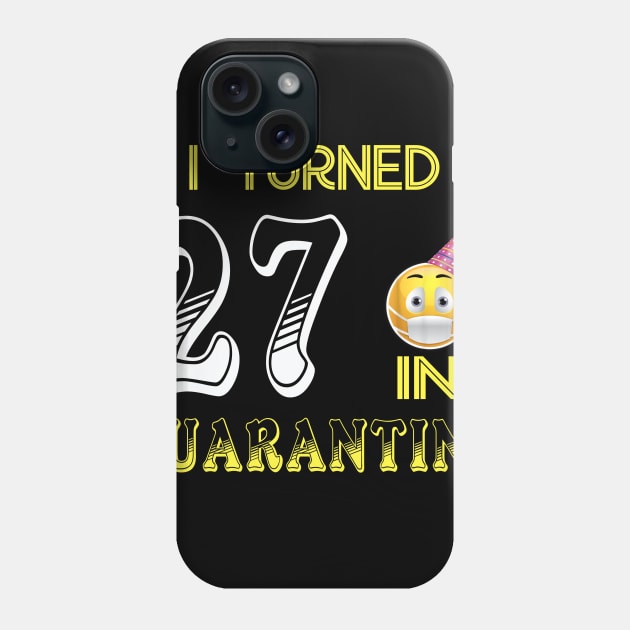 I Turned 27 in quarantine Funny face mask Toilet paper Phone Case by Jane Sky