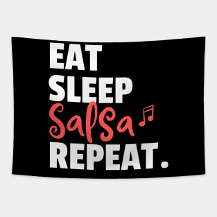 Eat. Sleep. Salsa. Repeat. Tapestry