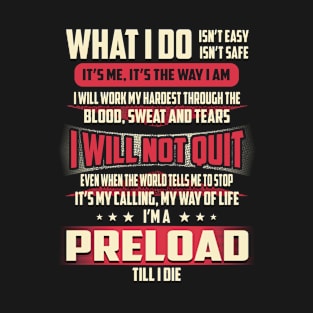 Preload What i Do T-Shirt