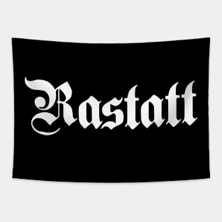 Rastatt written with gothic font Tapestry