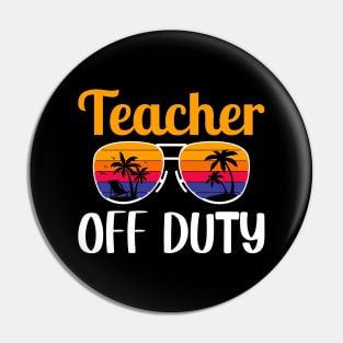 Teacher Off Duty Pin