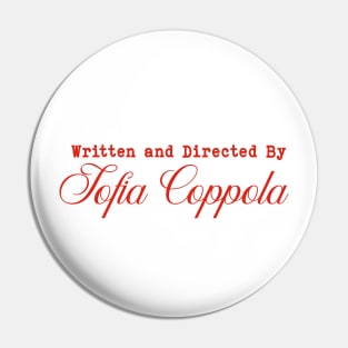 Written and Directed by Sofia Coppola Pin