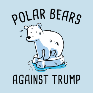 Polar Bears Against Trump T-Shirt