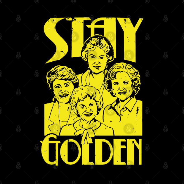 Stay Golden // Golden Girls by ris kingdom