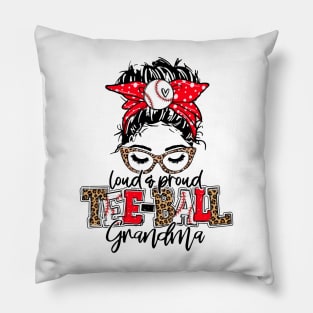 Tee Ball Grandma Leopard, Loud And Proud T Ball Grandma Pillow