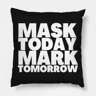 Revelation 13-17 Mask Today Mark Tomorrow Pillow