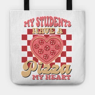 Funny Teacher Valentine Shirt, My Students Have a Pizza My Heart Retro Tote