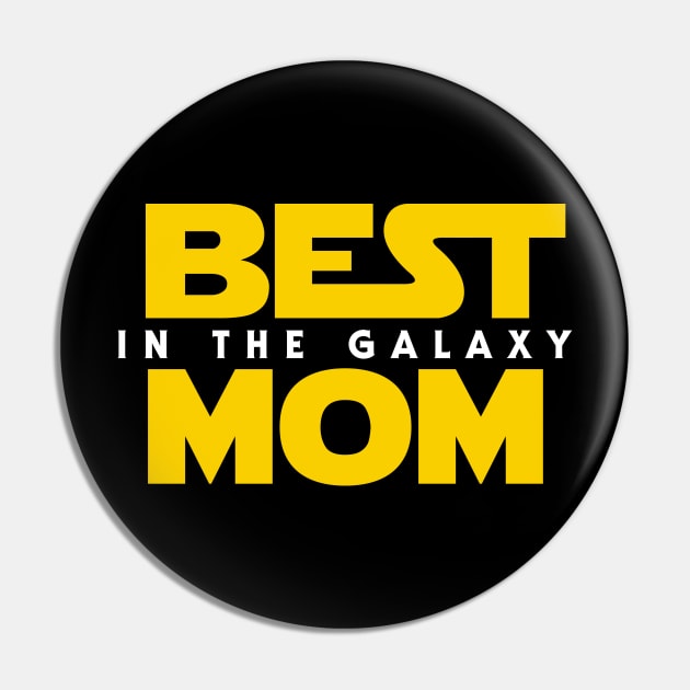 Best Mom in the Galaxy Pin by Olipop