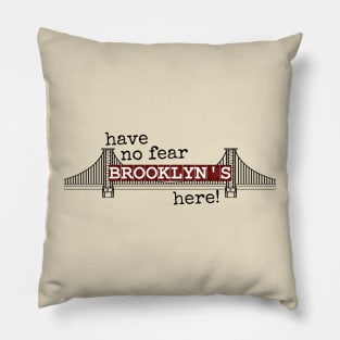 Have No Fear Brooklyn's Here - Newsies Musical Quote Pillow