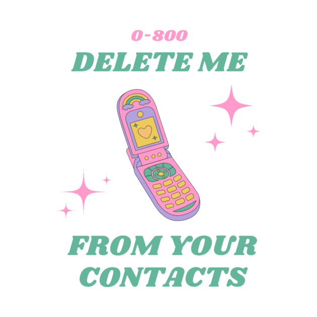 Delete me from your contacts! by ilustracici