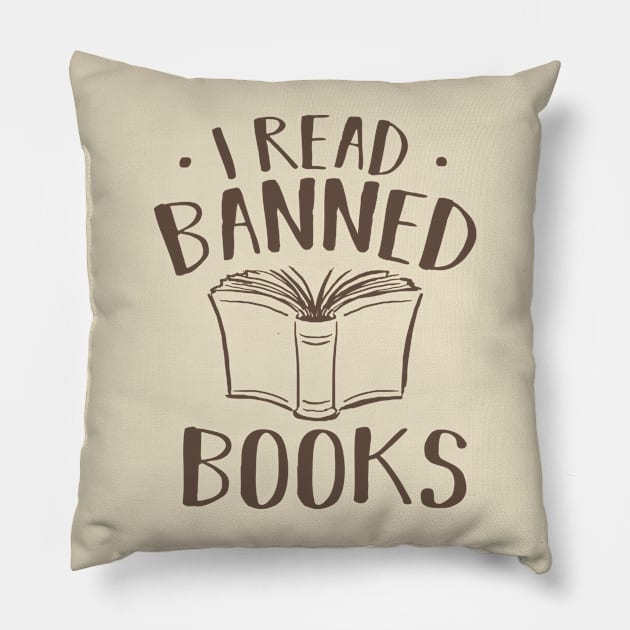 I Read Banned Books Pillow by TIHONA