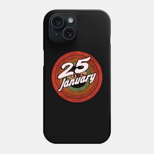 25 January Phone Case