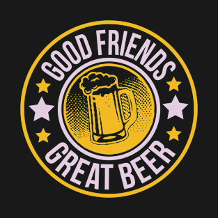 Good Friends Great Beer T Shirt For Women Men T-Shirt