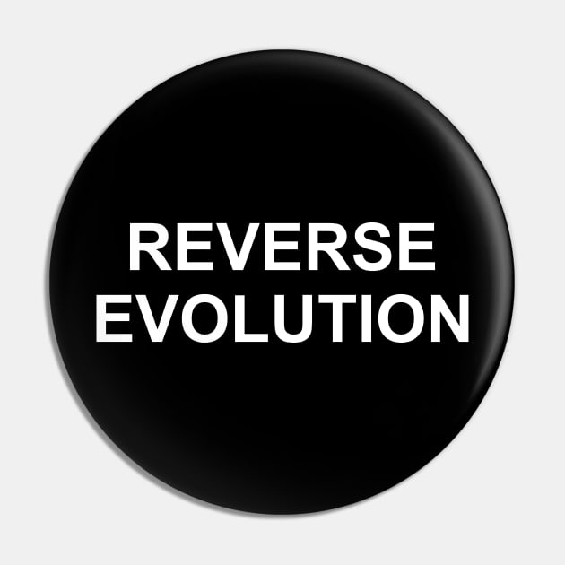 REVERSE EVOLUTION Pin by TheCosmicTradingPost