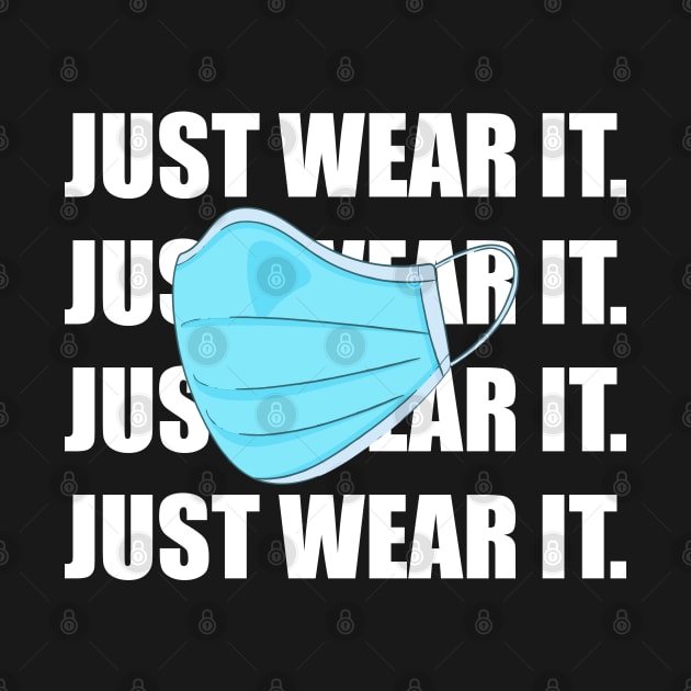 Just Wear It for Boys Men Girls Women Kids by Azizshirts