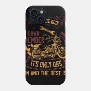 Bikes you down remember Phone Case