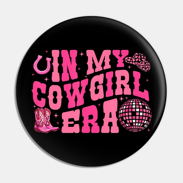 In My Cowgirl Era Groovy Cute Western Rodeo Cowgirls Pin by Stewart Cowboy Prints