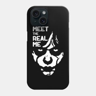 Meet The Real Me Phone Case