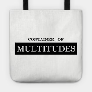 container of multitudes Tote