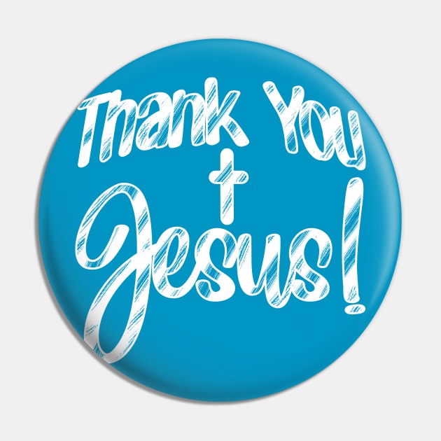 Thank You Jesus Thankful Grateful Blessed Pin by PacPrintwear8