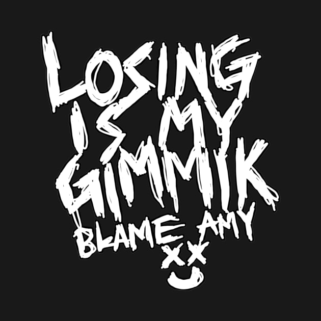 BAD AMY ''LOSING IS MY GIMMIK'' by KVLI3N